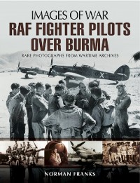 Cover RAF Fighter Pilots Over Burma