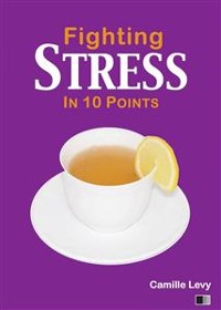 Cover Fighting Stress In 10 Points