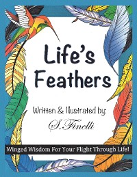 Cover Life’s Feathers