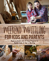 Cover Weekend Whittling For Kids And Parents