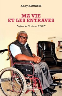 Cover Ma vie et les entraves