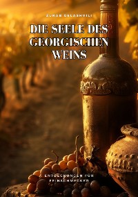 Cover Die Seele des georgischen Weins