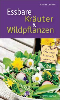 Cover Essbare Kräuter und Wildpflanzen
