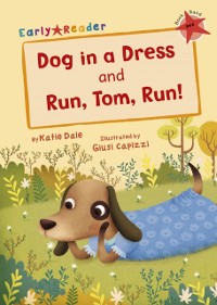 Cover Dog in a Dress and Run, Tom, Run!