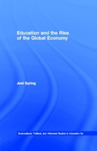 Cover Education and the Rise of the Global Economy