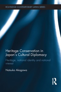 Cover Heritage Conservation and Japan's Cultural Diplomacy