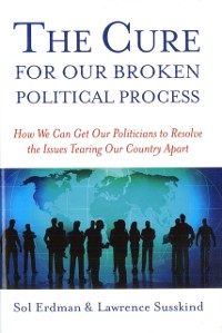 Cover Cure for Our Broken Political Process