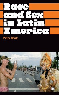 Cover Race and Sex in Latin America
