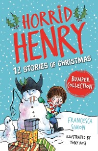 Cover Horrid Henry: 12 Stories of Christmas