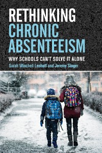 Cover Rethinking Chronic Absenteeism