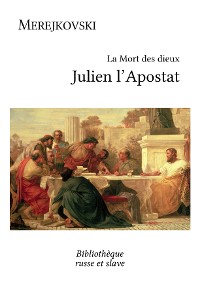 Cover La Mort des dieux - Julien l'Apostat