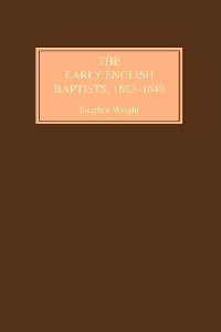 Cover The Early English Baptists, 1603-49