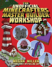 Cover Unofficial Minecrafters Master Builder Workshop