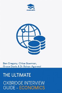 Cover The Ultimate Oxbridge Interview Guide: Economics