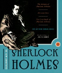 Cover The New Annotated Sherlock Holmes: The Complete Short Stories: The Return of Sherlock Holmes, His Last Bow and The Case-Book of Sherlock Holmes (Non-Slipcased Edition)  (Vol. 2)  (The Annotated Books)