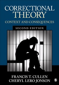 Cover Correctional Theory : Context and Consequences