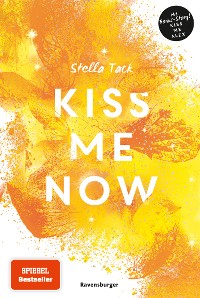 Cover Kiss Me Now- Kiss the Bodyguard, Band 3 (Knisternde Romance von SPIEGEL-Bestsellerautorin Stella Tack)