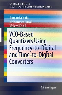 Cover VCO-Based Quantizers Using Frequency-to-Digital and Time-to-Digital Converters