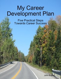 Cover My Career Development Plan: Five Practical Steps Towards Career Success