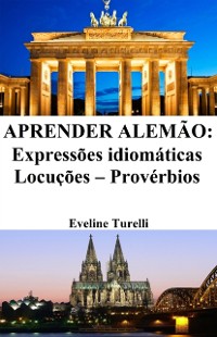 Cover Aprender Alemao: Expressoes idiomaticas - Locucoes - Proverbios