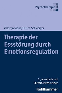 Cover Therapie der Essstörung durch Emotionsregulation