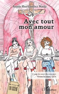 Cover Avec tout mon amour : Coup de cœur du concours Vivons les mots ! 2024