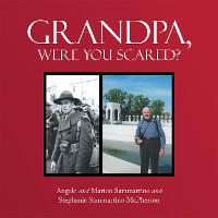 Cover Grandpa, Were You Scared?