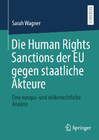 Cover Die Human Rights Sanctions der EU gegen staatliche Akteure