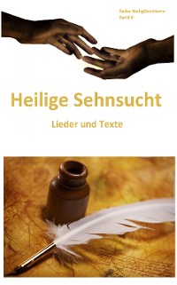 Cover Heilige Sehnsucht: Lieder und Texte