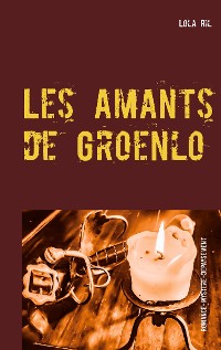 Cover Les Amants de Groenlo