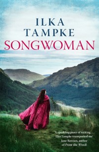 Cover Songwoman: a stunning historical novel from the acclaimed author of 'Skin'