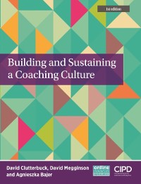 Cover Building and Sustaining a Coaching Culture