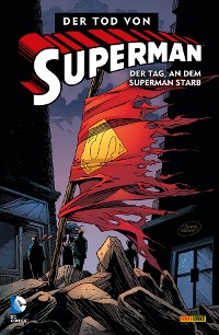 Cover Superman - Der Tod von Superman - Bd. 1: Der Tag, an dem Superman starb