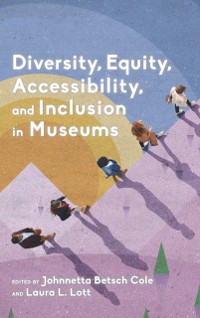 Cover Diversity, Equity, Accessibility, and Inclusion in Museums