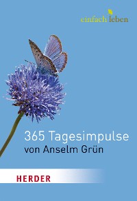 Cover Einfach Leben. 365 Tagesimpulse von Anselm Grün