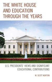 Cover White House and Education through the Years