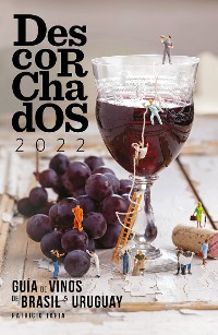 Cover Descorchados 2022 Guía de vinos de Brasil & Uruguay