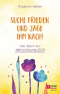 Cover Suche Frieden und jage ihm nach!