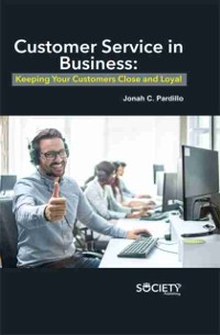 Cover Customer Service in Business: Keeping your customers close and loyal