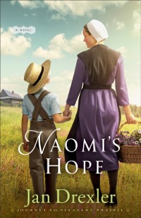 Cover Naomi's Hope (Journey to Pleasant Prairie Book #3)