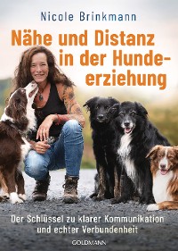 Cover Nähe und Distanz in der Hundeerziehung