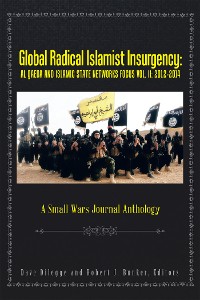 Cover Global Radical Islamist Insurgency: Al Qaeda and Islamic State Networks Focus