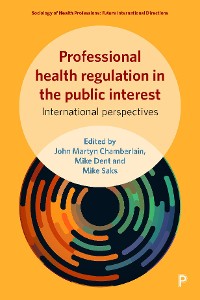 Cover Professional Health Regulation in the Public Interest