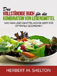 Cover Das vollständige Buch für die Kombination von Lebensmittel (Übersetzt)