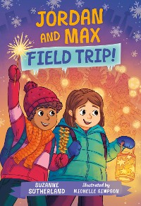 Cover Jordan and Max, Field Trip!