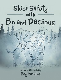 Cover Skier Safety with Bo and Dacious