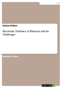 Cover Electronic Evidence in Tanzania  and its Challenges