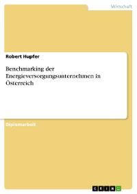 Cover Benchmarking der Energieversorgungsunternehmen in Österreich