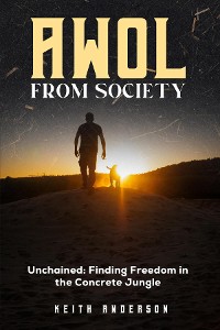 Cover AWOL From Society: Unchained