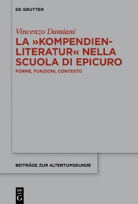 Cover La ›Kompendienliteratur‹ nella scuola di Epicuro